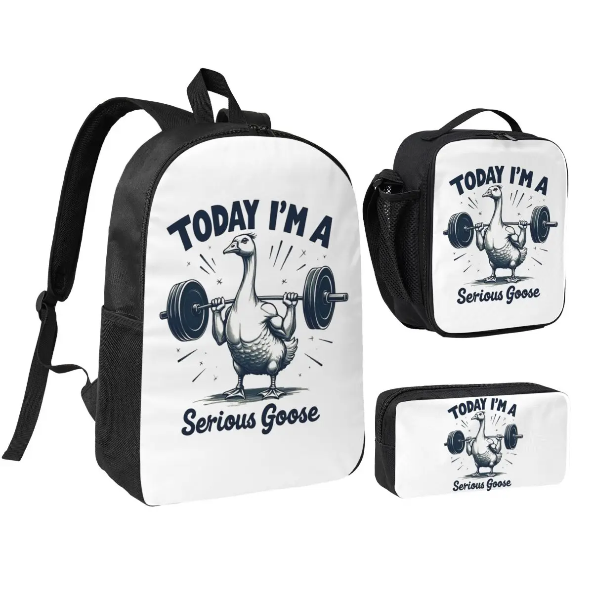 Today I'm A Serious Goose Lifting Weights Gym Backpack BookBag School Bag Shoulder Bags 3ps Insulated Lunch Bag Pencil Case