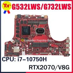 KEFU G532LWS Laptop Motherboard For ASUS G512LU G712LU G732LWS G712LV G512LV Mainboard W/ i7-10750H GTX1660Ti RTX2060 RTX2070