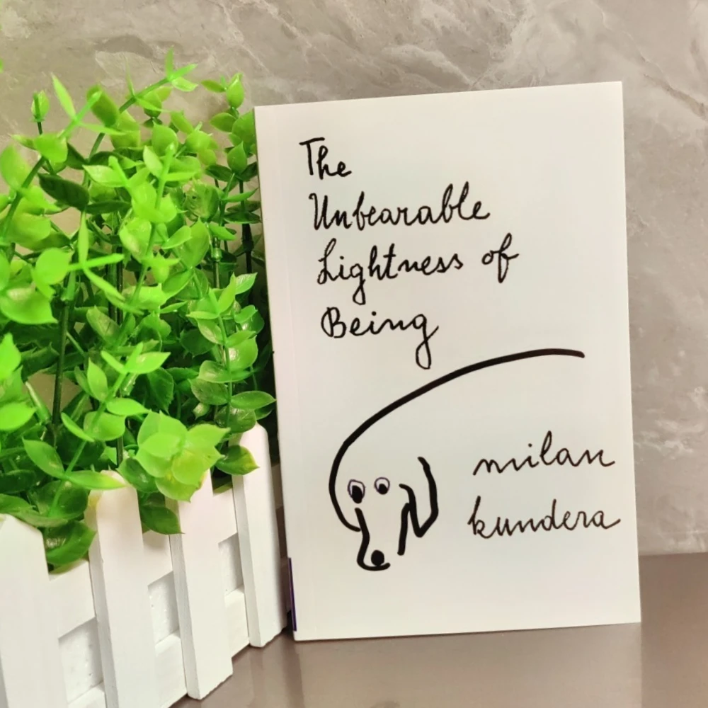 

The English version of "The Unbearable Lightness of Being" is The Unbearable Lightness of Being