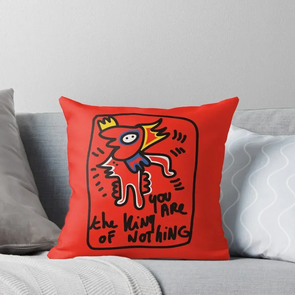 

You are the king of nothing graffiti art Throw Pillow Couch Cushions Christmas Pillow Covers pillow