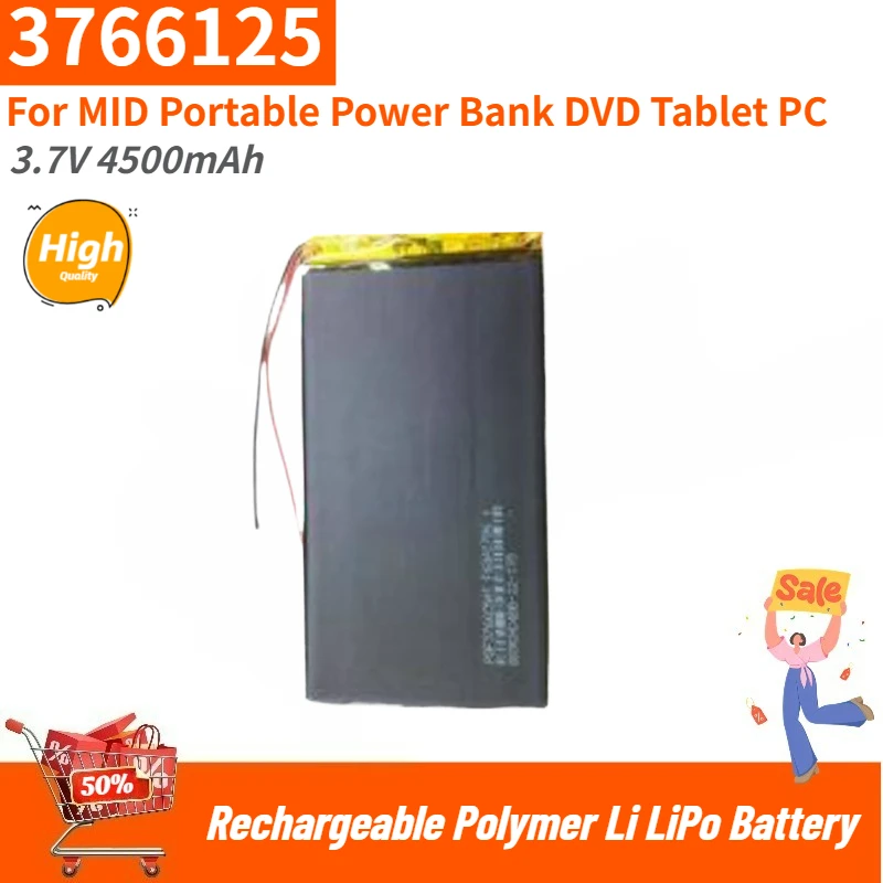 

100% New High Capacity 3766125 3.7V 4500mAh For MID Portable Power Bank DVD Tablet PC High Quality Replacement Battery