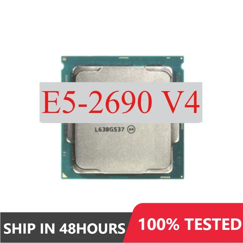 1pcs/lot Perfect test E5-2690V4 E5 2690V4 E5 2690 V4 Processor 2.6GHz 14 Core 28 Threads 35M 135W 14nm LGA 2011-3