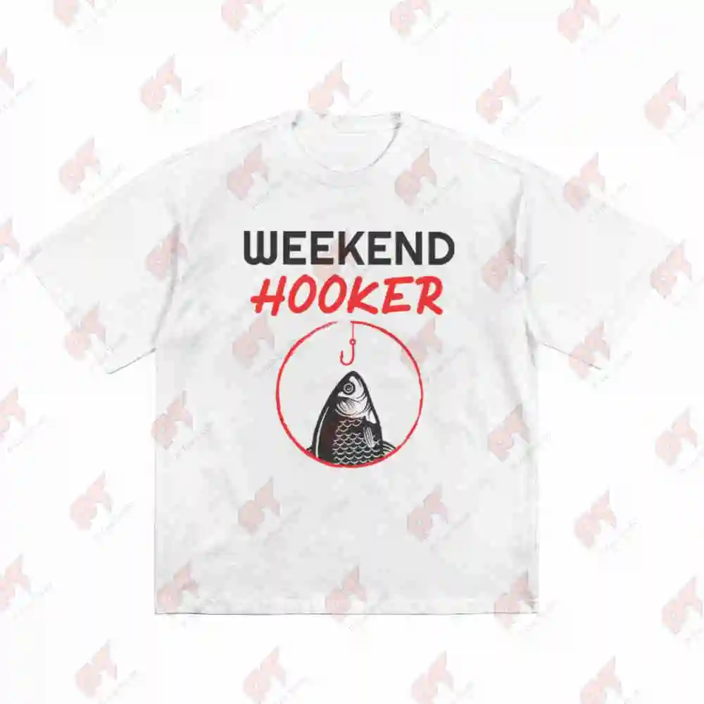 Weekend Hooker Fish Fishy Funny Saying Short Sleeve Tee 100% Cotton T-Shirt