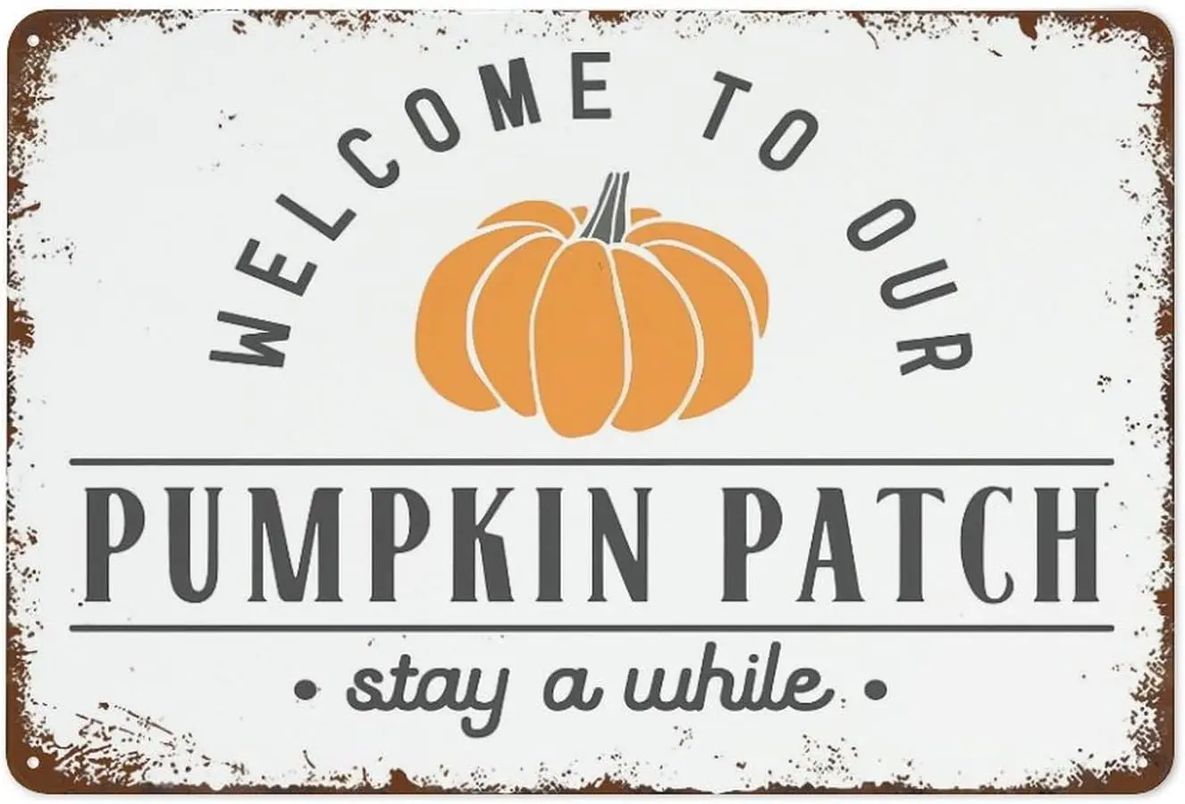 Y1,Funny Vintage Tin Metal Sign Welcome to Our Pumpkin Patch Fall Family Halloween Wall Decor  Suitable for