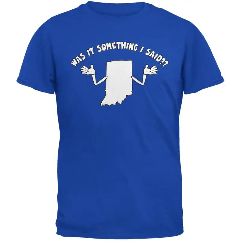 

Something I Said Royal Adult T Shirt