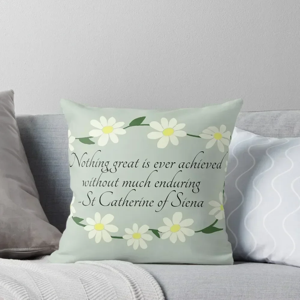 

St Catherine of Siena quote in daisy chain Throw Pillow pillowcases for sofa cushions Cushion Child Pillow Case Christmas pillow
