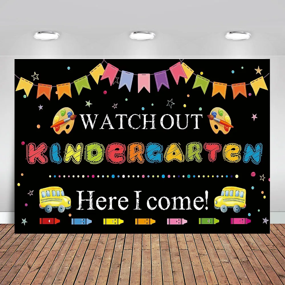 

Kindergarten Back To School Banner Backdrop Watch Out Here I Come Preschool Graduation Background Kids Congrats Grad Party