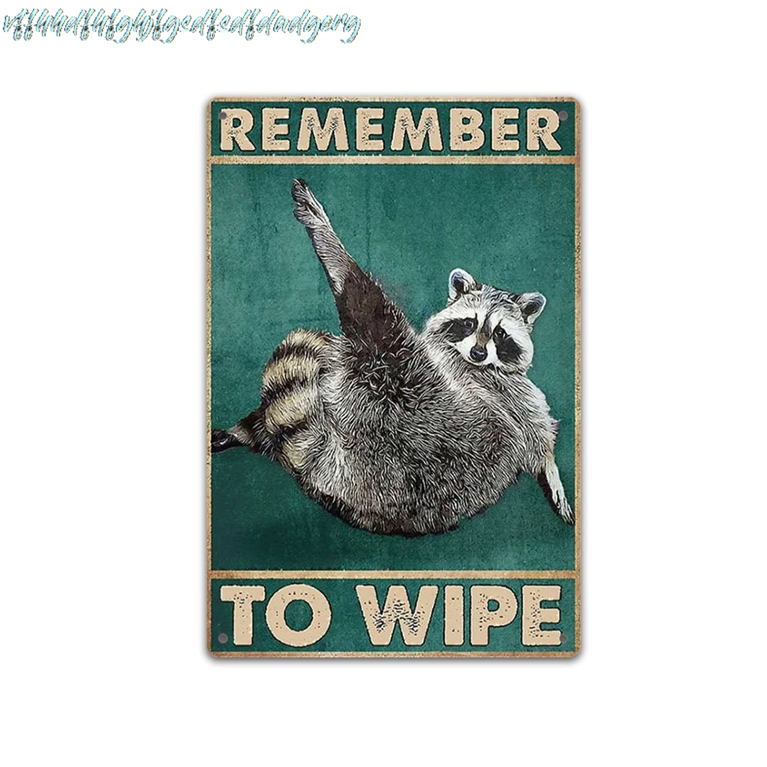 TRITXIY Remember to Wipe Raccoon Poster, Love Raccoon Poster, Raccoon Poster, Poster Art,Retro Metal Tin Sign Home Wall Dec sign