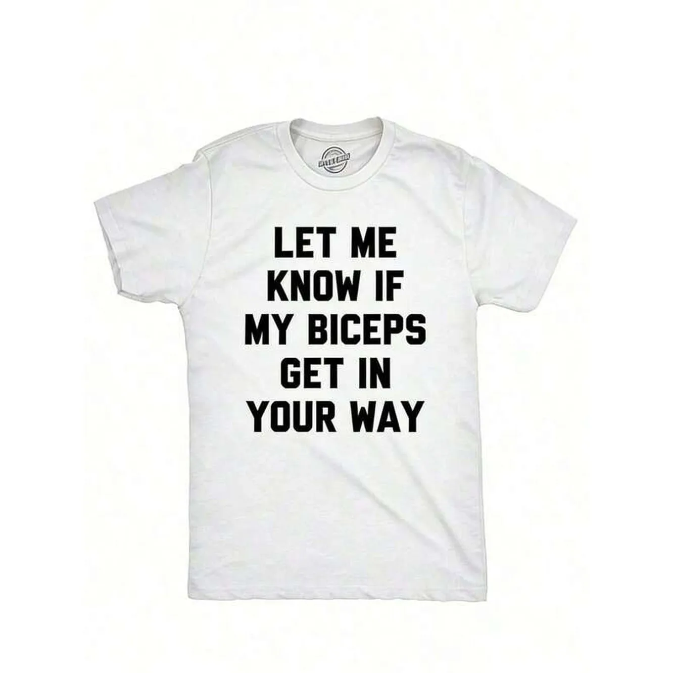 Men's T-Shirt Mens Let Me Know If My Biceps Get in Your Way T Shirt Funny Workout Fitness Gym Graphic TeeMen's Casual Short Sleeve T-Shirt – Basic Summer Tee for Men (S-XXXL) , Vintage, Shirts, Graphic Tees, , Funny T Shirts, Graphic Tees, Western