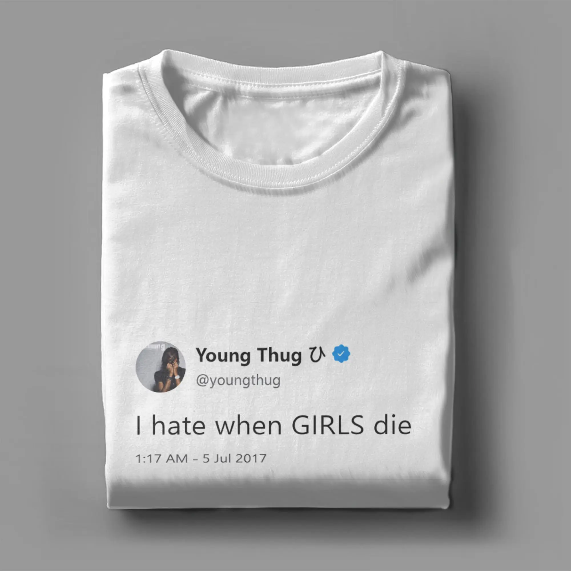 I hate when GIRLS die Meme T-Shirt Summer  Cotton T Shirts For Man Hipster Casual Tee Shirt Short Sleeve Classic Top Tees