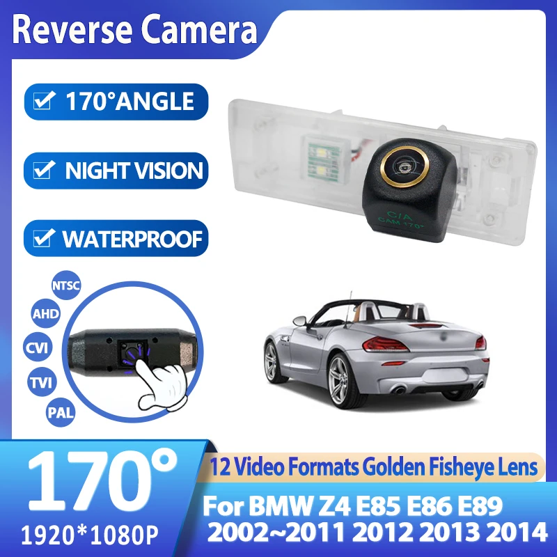 

AHD 1080P 170° Car Rear View Camera For BMW Z4 E85 E86 E89 2002~2009 2010 2011 2012 2013 2014 Vehicle Night Vision Accessories