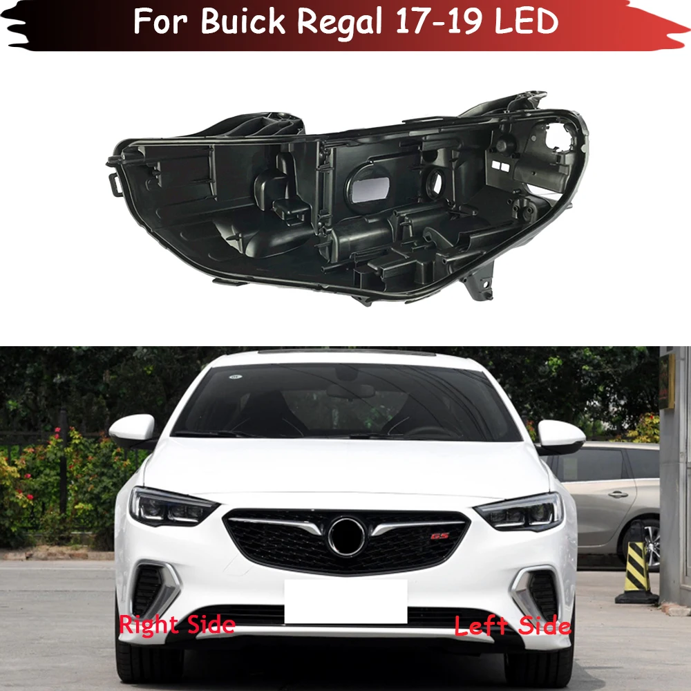 

Headlight Base For Buick Regal 2017 2018 2019 LED Headlamp House Car Rear Base Headlight Back House Front Auto Head Lamp Shell