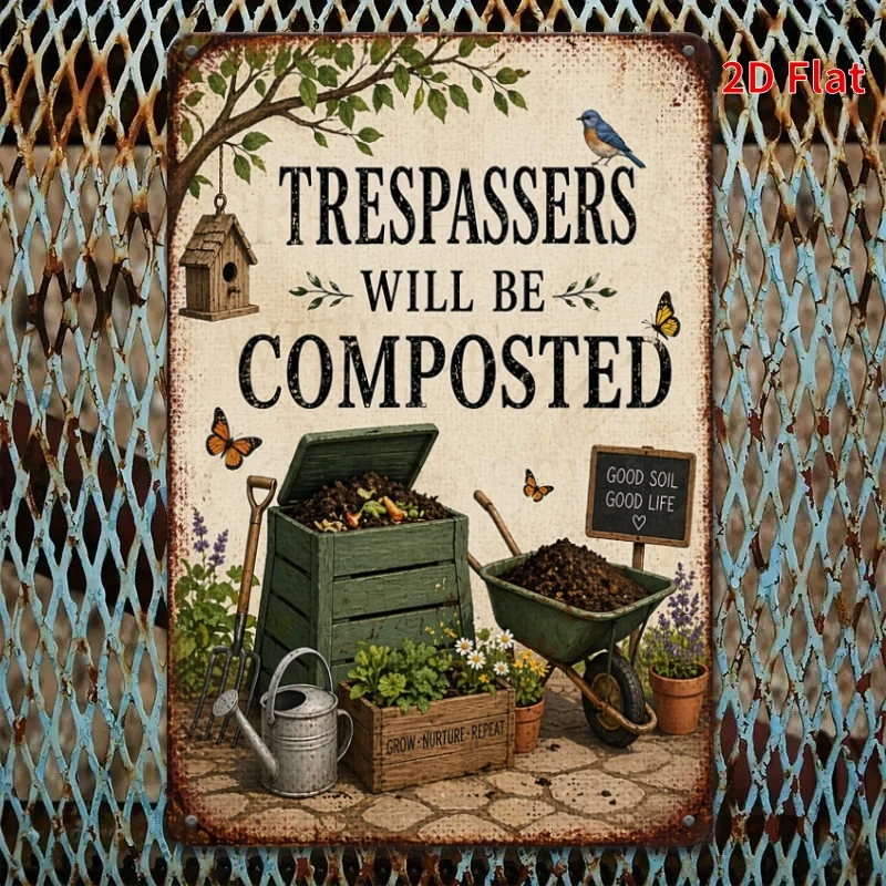 2D Flat, Decorative Sign 2D Flat, [2Dflat], 1pc 11.81x7.87inch- Trespassers Will Be Composted Sign, Funny Garden Wall Decor, Vin