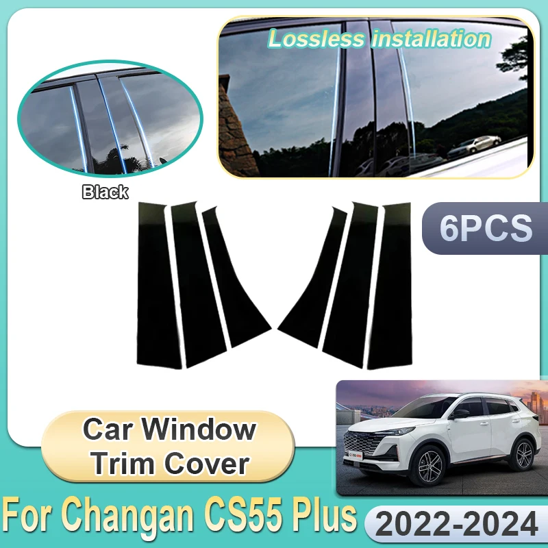

6PCS For Changan CS55 Plus II 2022 2023 2024 Nevo Q05 Car Window Trim Cover Black Middle column sticker Anti-scratch Accessories