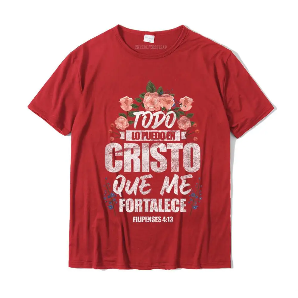 Spanish Christian Todo Lo Puedo En Cristo Que Me Fortalece T-Shirt Tops T Shirt New Design Geek Cotton Boy Top T-Shirts Slim Fit