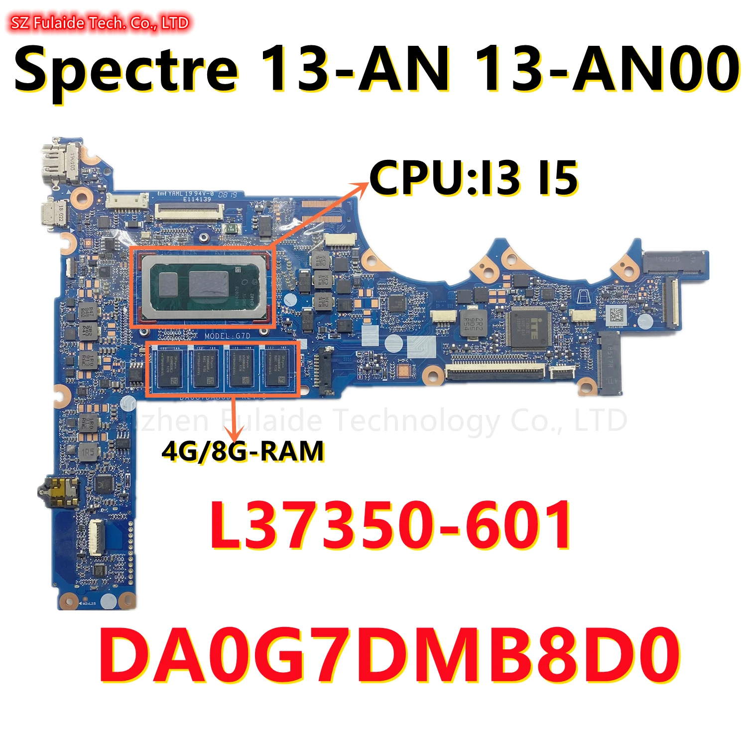 

DA0G7DMB8D0 For HP TPN-Q214 Spectre 13-AN Laptop Motherboard I3 I5 I7 CPU 4G/8G-RAM and L37347-601 L37350-601 L42277-601