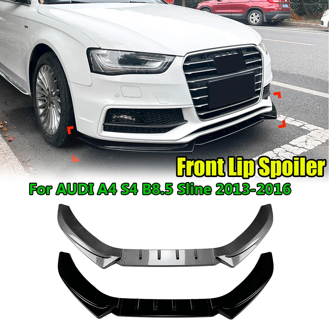 

For AUDI A4 S4 B8.5 Sline 2013-2016 Three Stage Front Bumper Front Skirt Spoiler Lip Diffuser Body Kit Splitter Trim Accessories