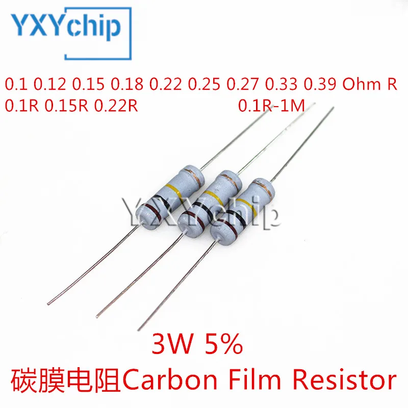 10pcs 3W Carbon Film 0.1 0.12 0.15 0.18 0.22 0.25 0.27 0.33 0.39 Ohm R Metal oxide film Resistor 5% 100K 510K 820K 6.8M 0.1R-10M