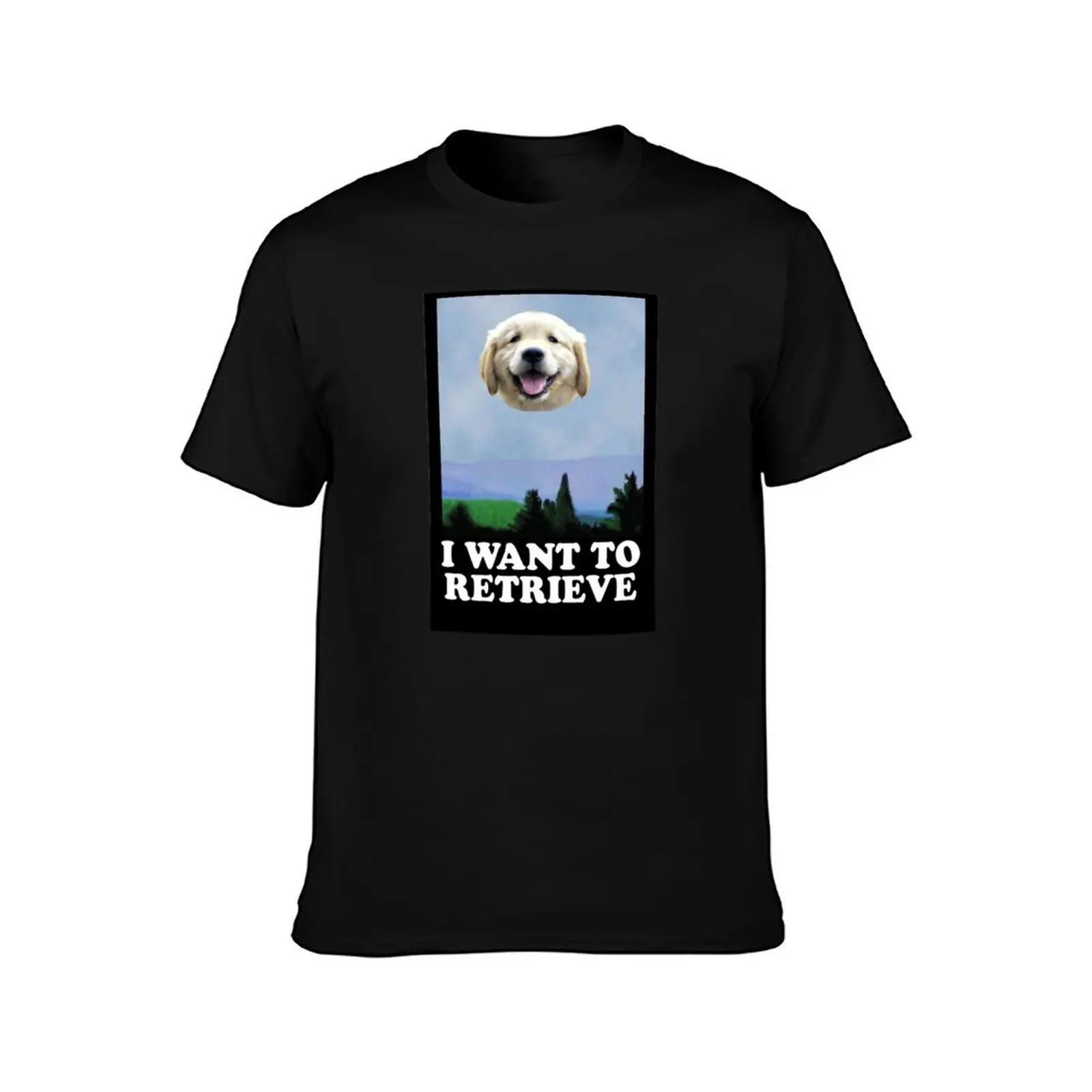 I WANT TO RETRIEVE T-Shirt Summer Casual Cotton Tee Oversized Streetwear Tops Vintage Graphic Print Loose Fit Short Sleeve