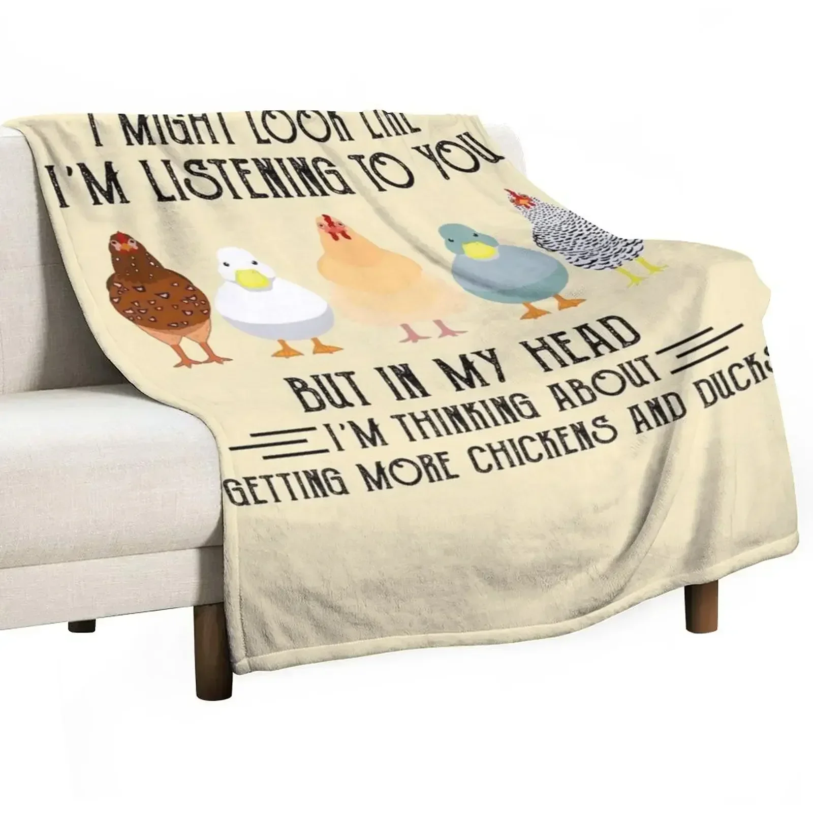 

I Might Look Like I'm Listening To You But In My Head Chickens And Ducks Throw Blanket