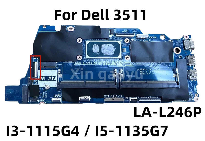 

LA-L246P Mainboard Original For Dell 3511 Laptop Motherboard CPU: I3-1115G4 / I5-1135G7 CN-0RJTDW CN-0CNN1C 100% Test OK