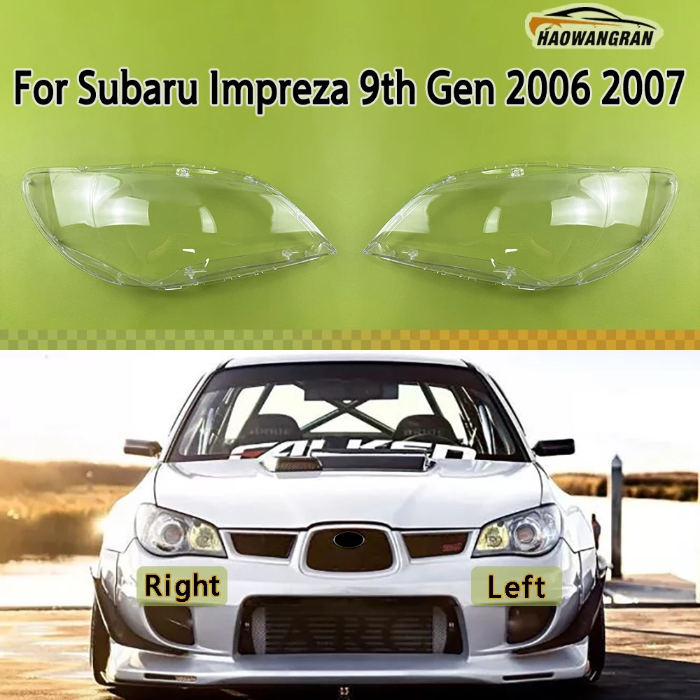 

For Subaru Impreza 9th Gen 2006 2007 Front Headlamp Cover Headlight Shell Lampshade Plexiglass Replace Original Lens