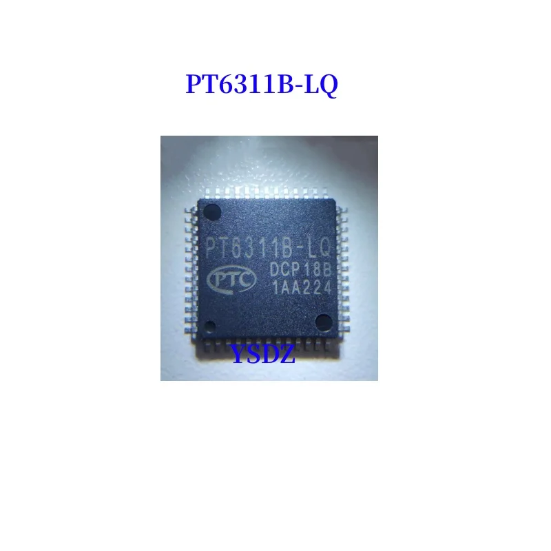 5 PÇS/LOTE PT6311B-LQ QFP52 100% novo estoque local