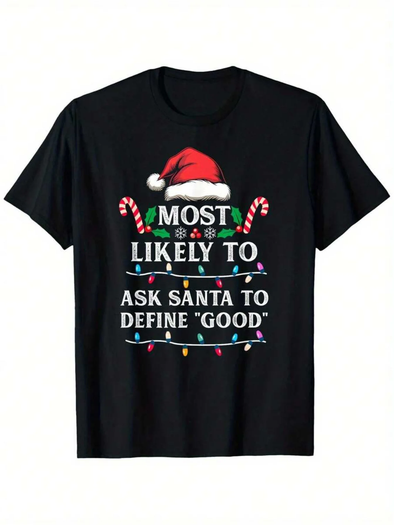 Most Likely to Say Hello to Santa Claus, What Does Family Mean, Christmas T-Shirt, Unisex Casual Round Neck Outdoor Short-Sleeved T-Shirt, Slightly Elastic