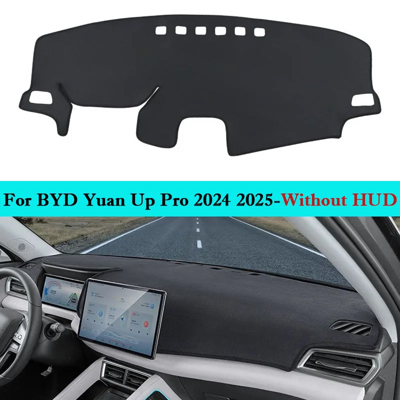 

For BYD Yuan Up Pro 2024 2025 Car Dashboard Pad Flannel Dashmat Mat Interior Sunshade Non-slip Dustproof Protector Cover