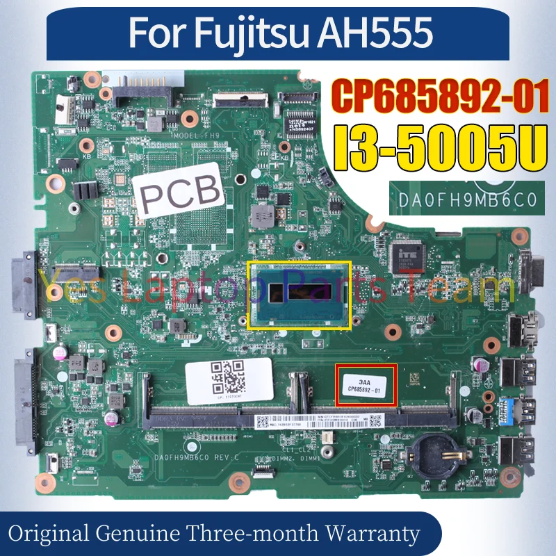 DA0FH9MB6C0 For Fujitsu AH555 Laptop Mainboard CP685892-01 SR27G I3-5005U 100％ Tested Notebook Motherboard