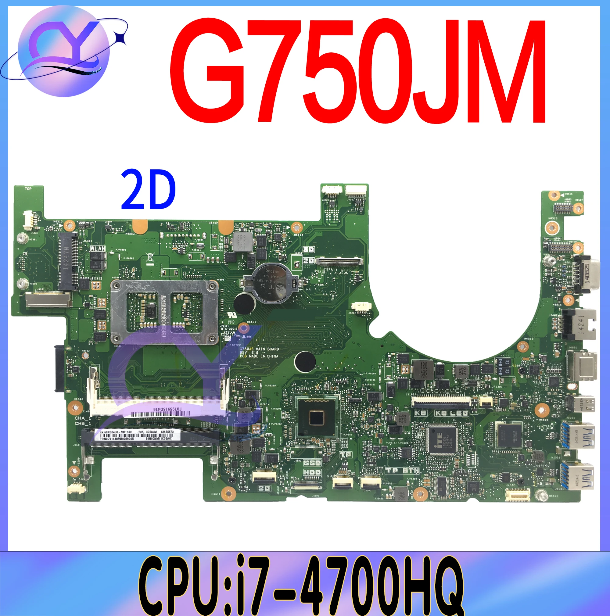 

G750J Mainboard For ASUS G750JYA G750JZ G750JW G750JX G750JM G750JS Laptop Motherboard With i7-4700HQ/4710HQ 2D or 3D-LCD