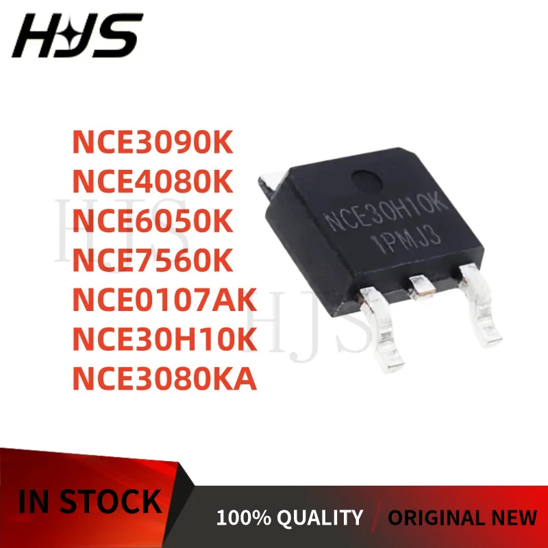 10Pcs/ New NCE0107AK NCE30H10K NCE4080K NCE7560K NCE6050K NCE3090K NCE3080KA TO-252 MOS Tube