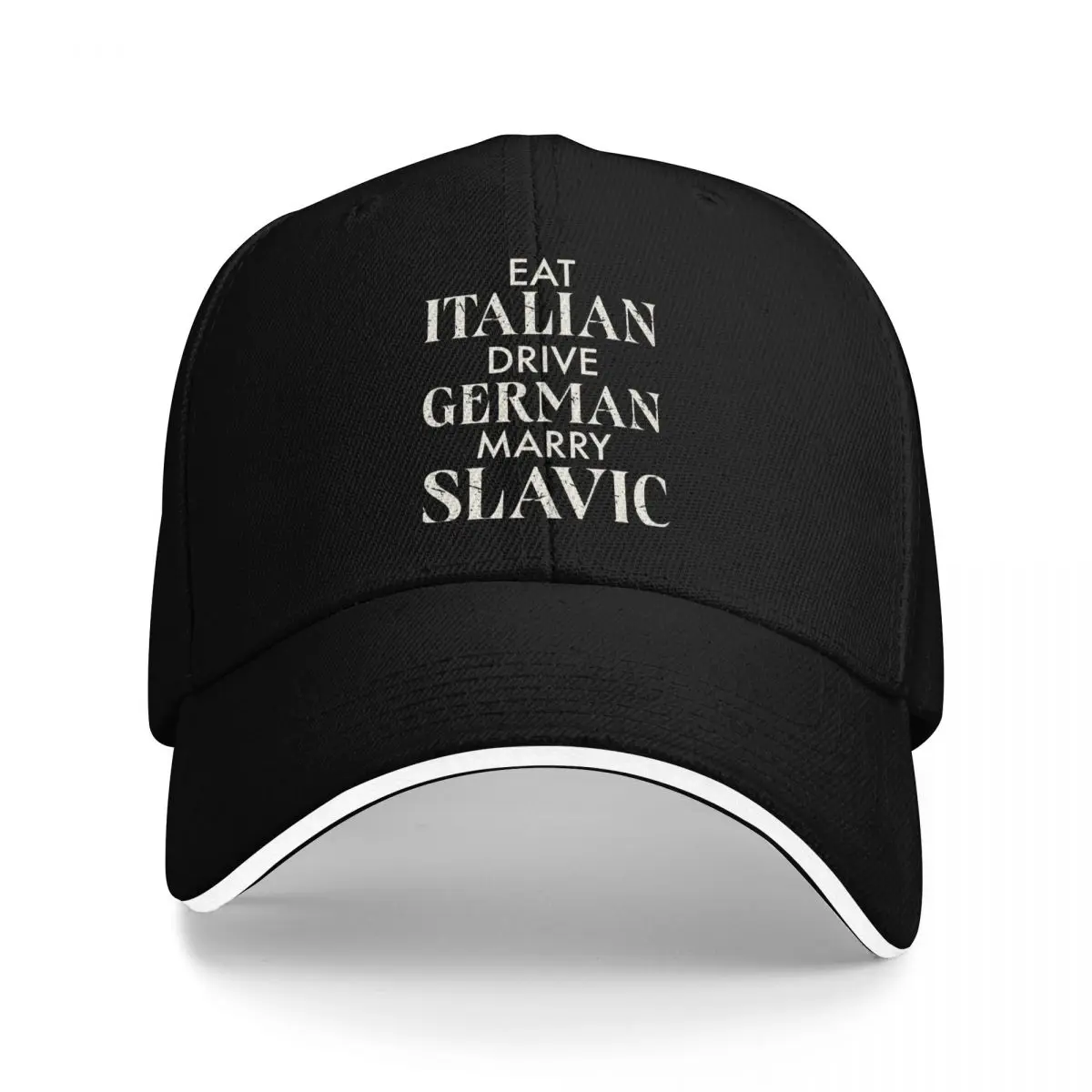Baseball Caps Funny Quote Eat Italian Drive German Marry Slavic Humor 2026 Graphic Men Women Sport Summer Caps