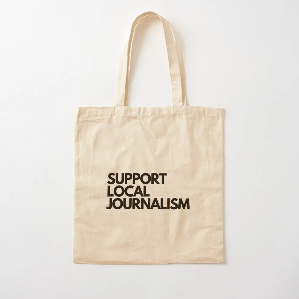Support Local Journalism Tote Bag tote bag Fabric bag Canvas shoulder