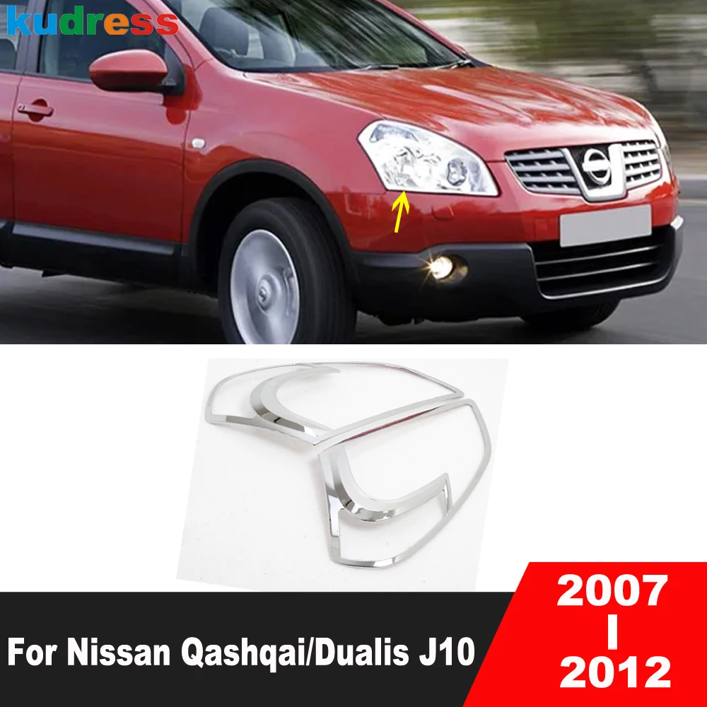 

Front Head Light Lamp Cover Trim For Nissan Qashqai/Dualis J10 2007-2009 2010 2011 2012 Chrome Car Headlight Frame Accessories
