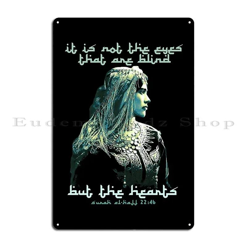 It Is Not The Eyes That Are Blind Traditional Arabic Islamic Proverb Metal Sign Cinema Arabic Islamic Proverb Tin Sign Poster