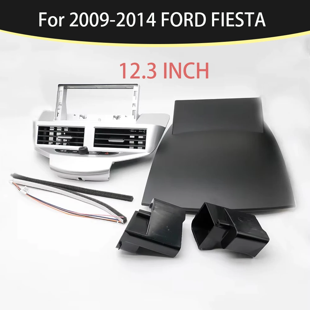

12.3 Inch For 2009-2014 FORD FIESTA FRAME Car Radio Stereo GPS MP5 Android Player 2 Din Fascias Panel DashBoard Cover