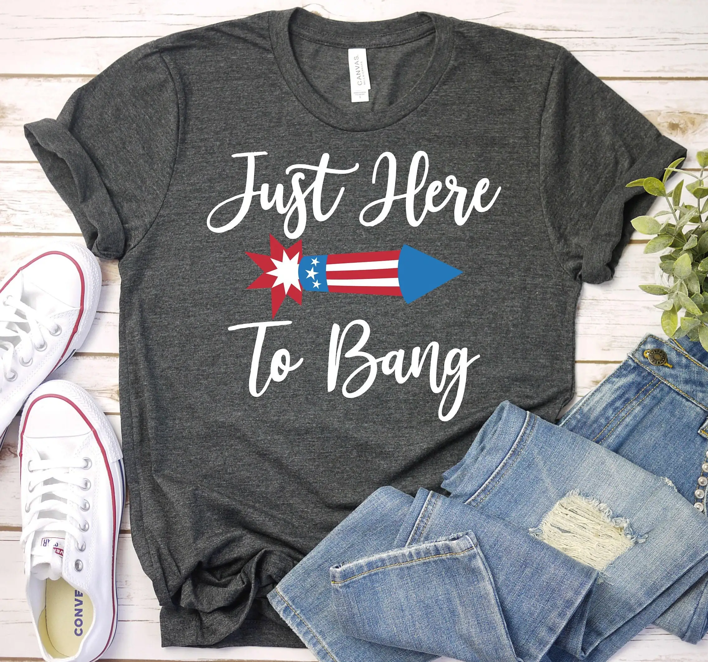 Just Here To Bang Funny 4Th Of July T Shirt Fireworks Independence Day Patriotic Fourth Firecracker