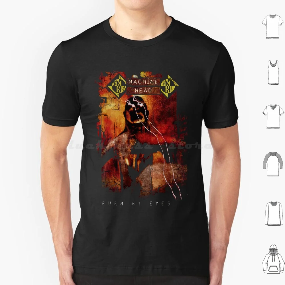 

Machine Head Burn My Eyes T Shirt Big Size 100% Cotton Machine Head Band Metal Band Heavy Metal The Blackening Bloodstone
