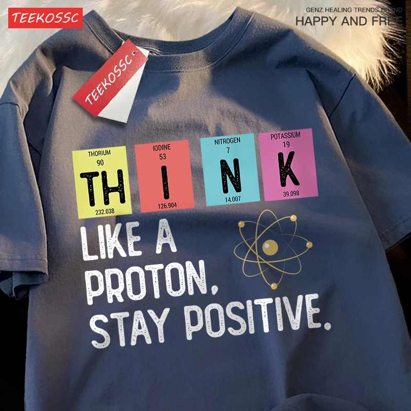 Denken wie ein Proton bleiben positiv Männer Frauen T-Shirt übergroße