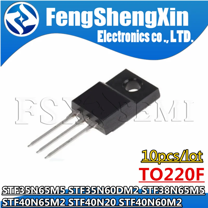 10pcs STF35N65M5 STF35N60DM2 STF38N65M5 STF40N65M2 STF40N20 STF40N60M2 35N65M5 35N60DM2 38N65M5 40N65M2 F40N20 40N60M2 TO220F