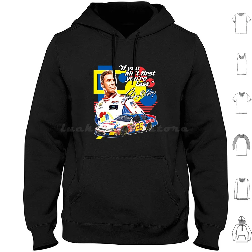 

Футболка Ricky Bobby Ricky Bobby _ _ If You Ain't First You're Last Racing Design Толстовка с капюшоном из хлопка с длинными рукавами Ricky Bobby T