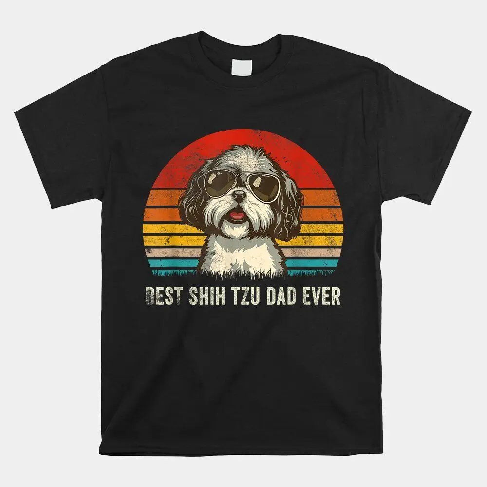 Best Shih Tzu Dad Ever Shih Tzu Dad 90S Retro Vintage T-shirt Size S-5XL  High Quality 100%Cotton Short Sleeve