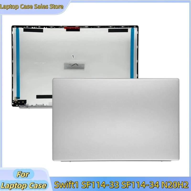 

New laptop For Swift1 SF114-33 SF114-34 N20H2 Rear Lid Lcd Back Cover Top Case A Shell