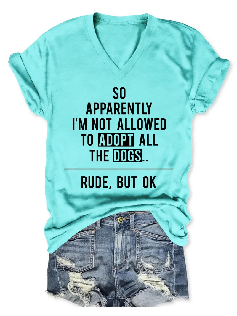 New summer simple women's cotton V-neck T-shirt SO APPARENTLY I'M NOT ALLOWED to print vintage round neck short sleeves