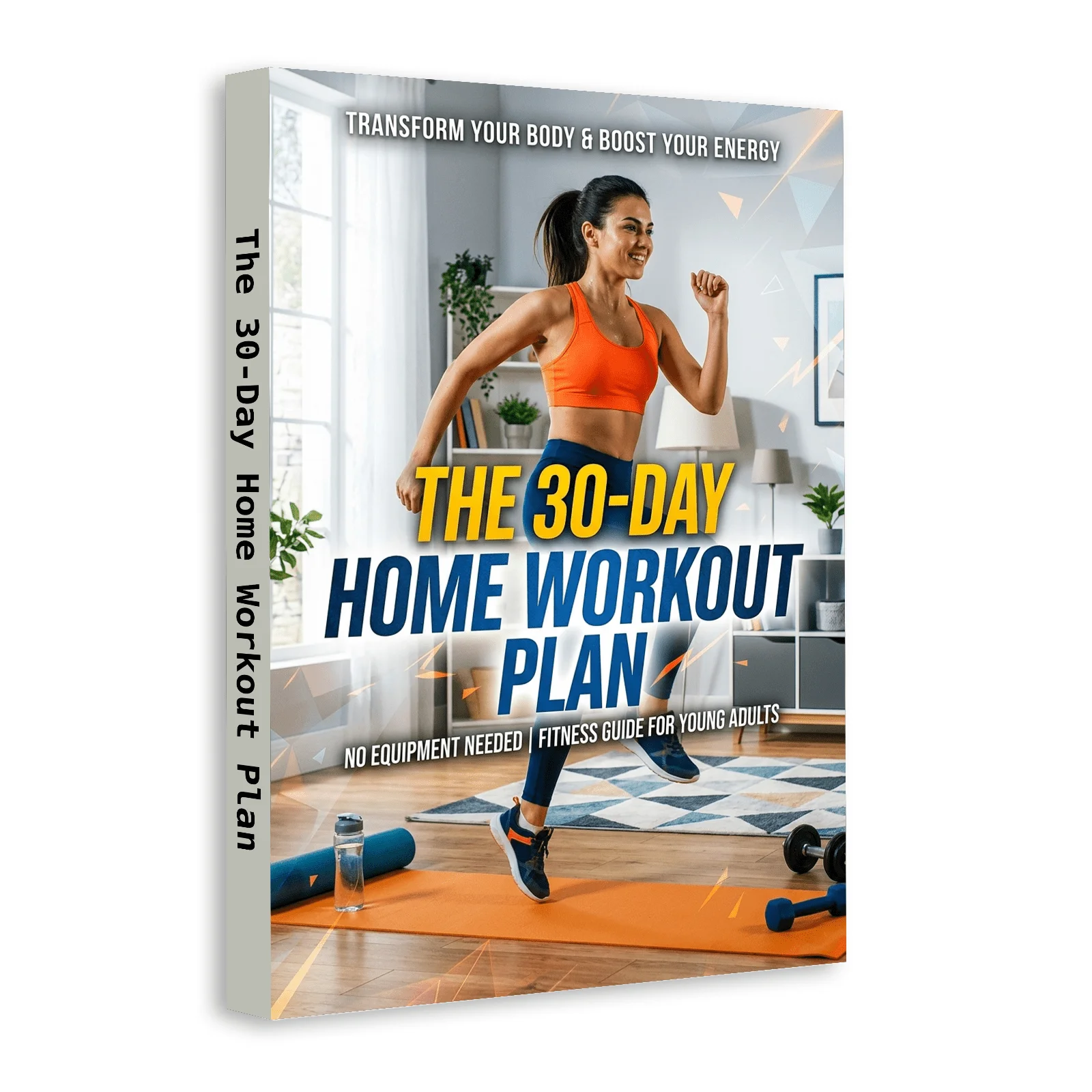 The 30-Day Home Workout Plan — No Equipment Fitness Guide for Young Adults | Full-Body Training, Fat Burn