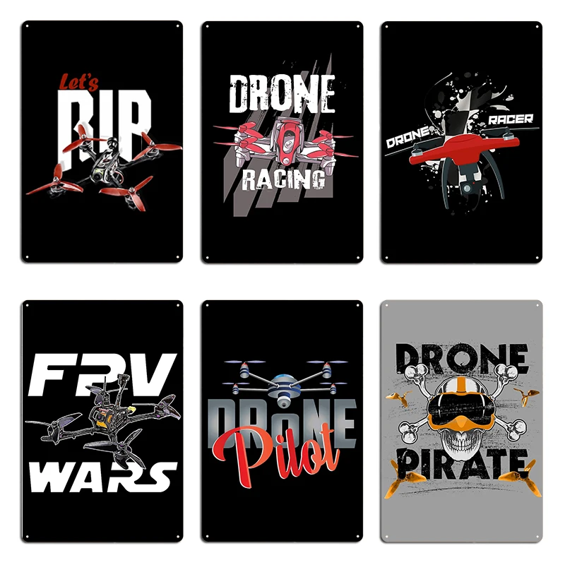 DRONE RACING PILOT UAV UAS QUADCOPTER FPV  Metal Plaque Wall Mural Garage Design Cinema Designer Tin Sign Poster