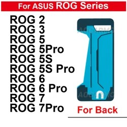 For ASUS ROG Phone 5 5S 6 7 Pro 2 3 ZS673KS Back Cover Adhesive Rog5 ROG3 ZS660KL Rear Sticker Glue Tape