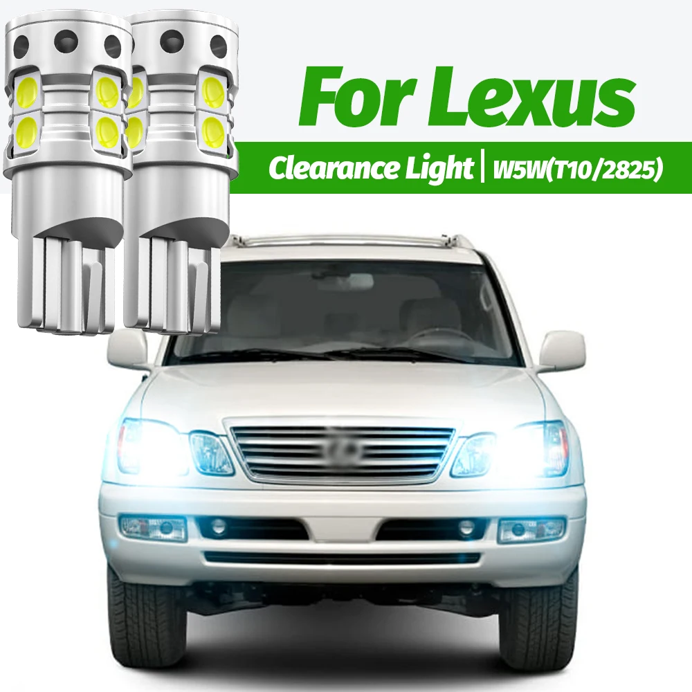 2x LED Clearance Light Bulb W5W T10 Canbus For Lexus LX470 570 ES300 ES330 ES350 GS300 GS430 GS350 GS450H 460 GX470 GX460 HS250H