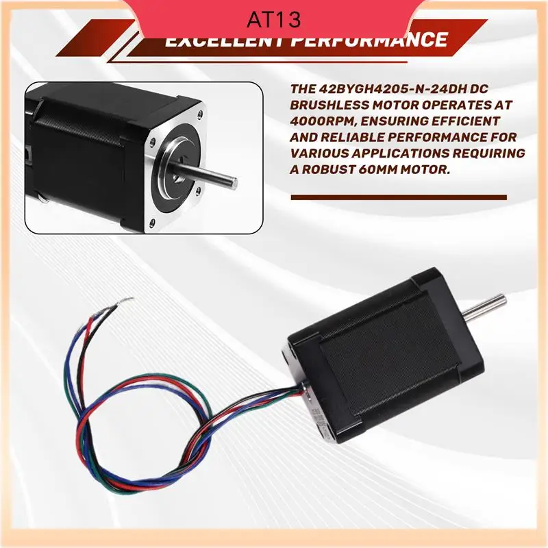 

AT13 Precision Engineering 42BYGH4205-N-24DH 60Mm 4000Rpm DC Motor For 24V BLDC Applications